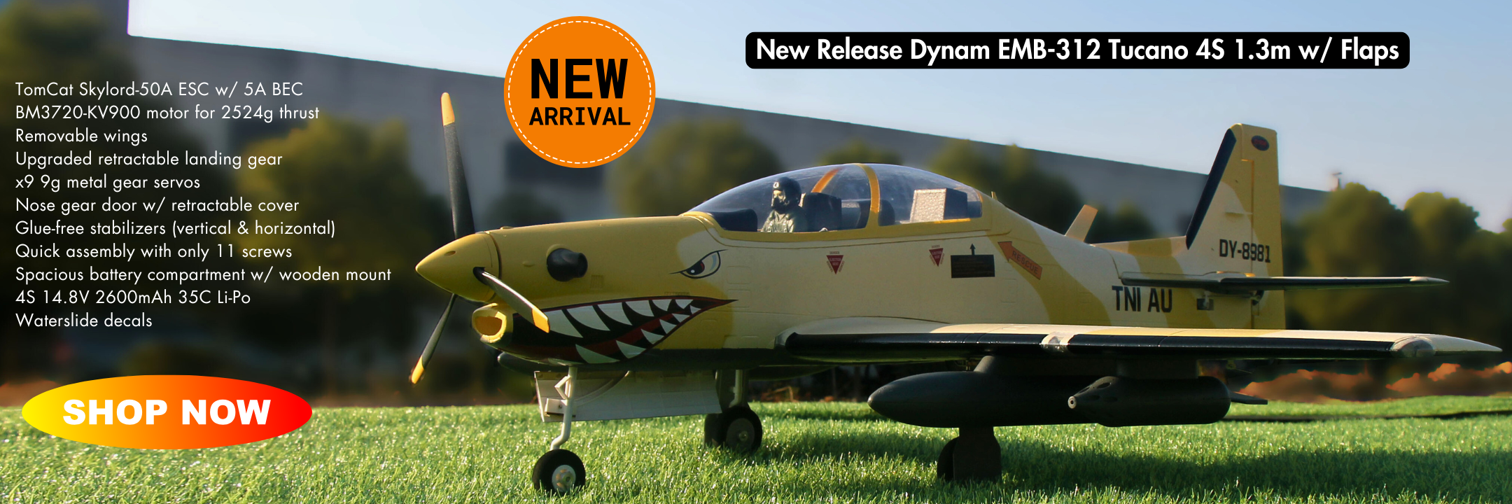 Dynam EMB 312 Tucano 4S RC Scale Plane 1.3m Flaps New Arrival Banner